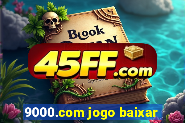 9000.com jogo baixar